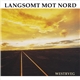 Langsomt Mot Nord - Westrveg